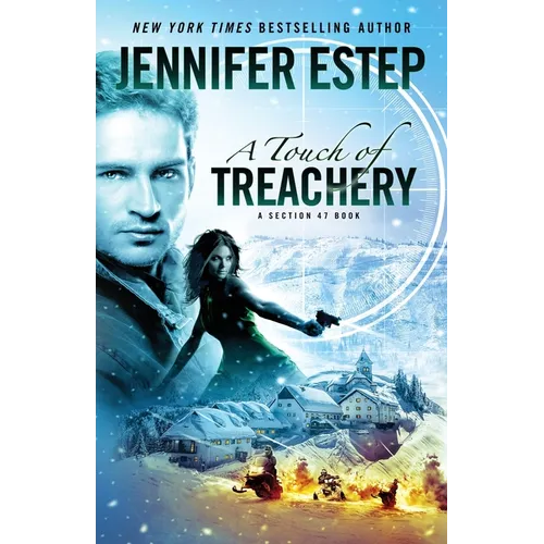 A Touch of Treachery: A Section 47 book