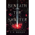 Beneath the Shatter
