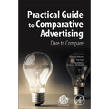 Practical Guide to Comparative Advertising: Dare to Compare