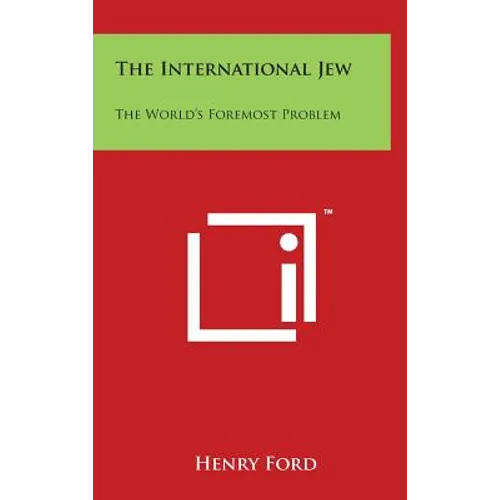 The International Jew: The World's Foremost Problem