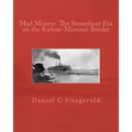 Mad Money: The Steamboat Era on the Kansas-Missouri Border
