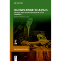 Knowledge Shaping: Student Note-Taking Practices in Early Modernity
