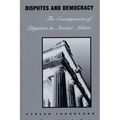 Disputes and Democracy: The Consequences of Litigation in Ancient Athens