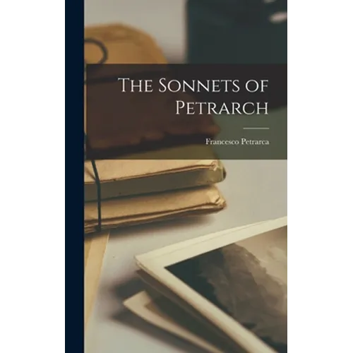 The Sonnets of Petrarch
