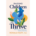 Raising Children to Thrive: Affect Hunger and Responsive, Sensitive Parenting
