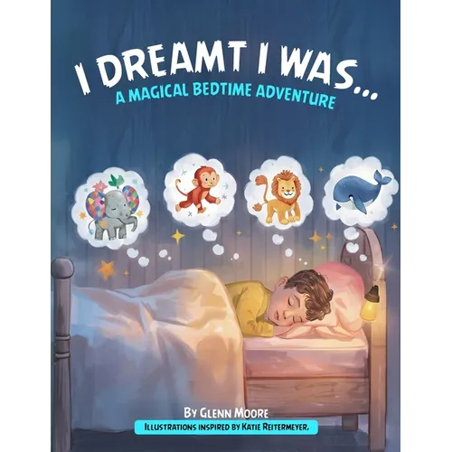 I Dreamt I Was