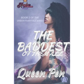The Baddest of Them All: An Urban Fairytale