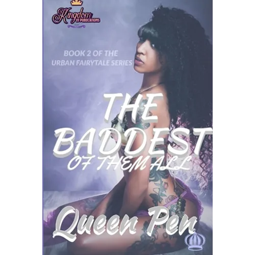 The Baddest of Them All: An Urban Fairytale