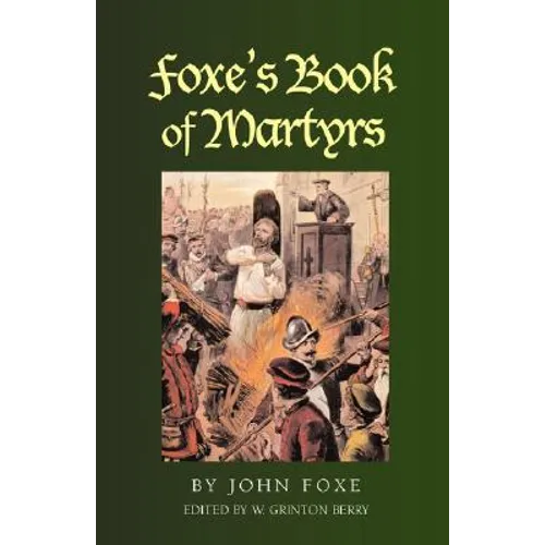 Foxe's Book of Martyrs
