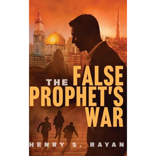 The False Prophet's War