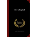 How to Play Golf