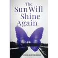 The Sun Will Shine Again