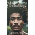 A Book of Poems for Black Kings