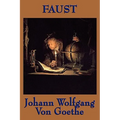 Faust: A Dramatic Poem of Ambition, Temptation, and the Human Soul