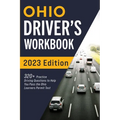 Ohio Driver's Workbook: 320+ Practice Driving Questions to Help You Pass the Ohio Learner's Permit Test
