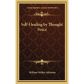 Self-Healing by Thought Force