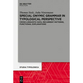 Special Onymic Grammar in Typological Perspective: Cross-Linguistic Data, Recurrent Patterns, Functional Explanations