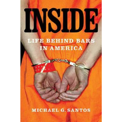 Inside: Life Behind Bars in America