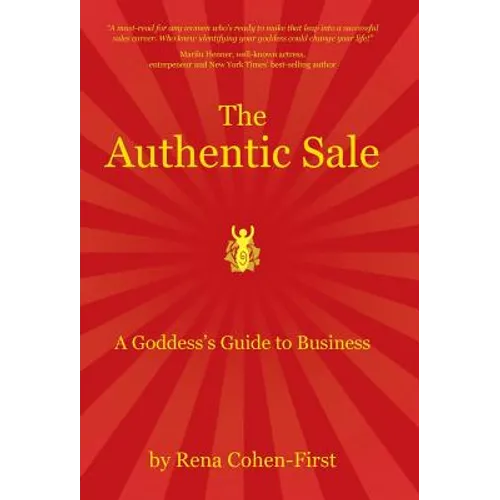 The Authentic Sale: A Goddess's Guide to Business