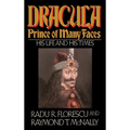 Dracula, Prince of Many Faces: His Life and Times