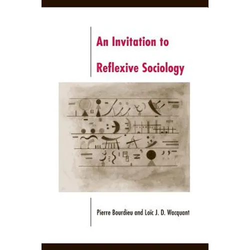 An Invitation to Reflexive Sociology