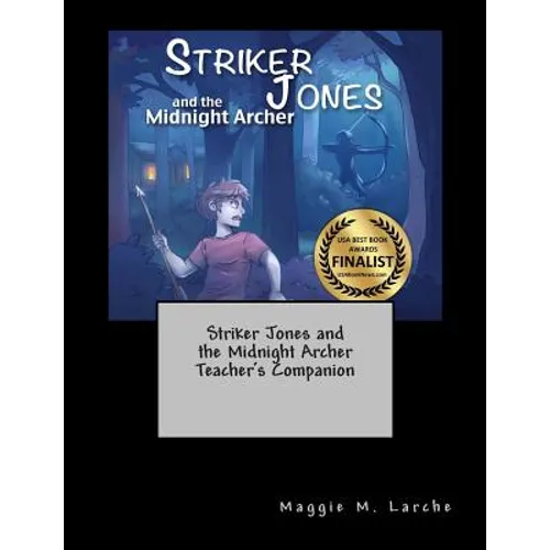 Striker Jones and the Midnight Archer Teacher's Companion