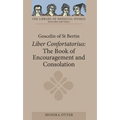 Goscelin of St Bertin: The Book of Encouragement and Consolation [Liber Confortatorius]