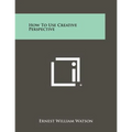 How To Use Creative Perspective