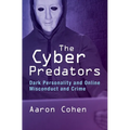 The Cyber Predators