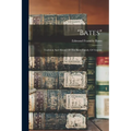 "bates": Tradition And History Of The Bates Family Of Virginia