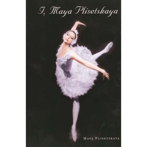 I, Maya Plisetskaya