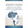 Mindset Change: Winning the war against poverty and perception through climatepreneurship in Africa