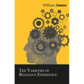 The Varieties of Religious Experience