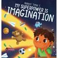 My Superpower Is Imagination