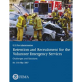 Retention and Recruitment for the Volunteer Emergency Services: Challenges and Solutions