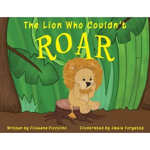 The Lion Who Couldn't Roar