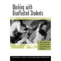 Working with Disaffected Students: Why Students Lose Interest in School and What We Can Do about It