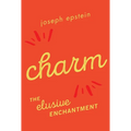 Charm: The Elusive Enchantment