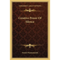 Creative Power Of Silence