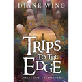 Trips to the Edge: Tales of the Unexpected