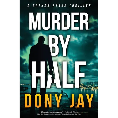 Murder by Half: A Nathan Press Thriller