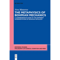The Metaphysics of Bohmian Mechanics: A Comprehensive Guide to the Different Interpretations of Bohmian Ontology