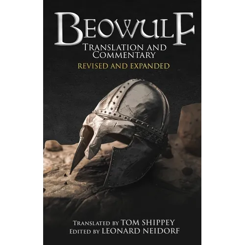 Beowulf Translation and Commentary (Expanded Edition)