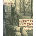 John Cage: Composed in America