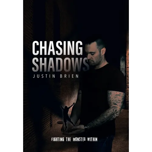 Chasing Shadows: Fighting the Monster Within