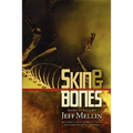 Skin & Bones: Song Lyrics
