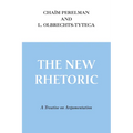 The New Rhetoric: A Treatise on Argumentation