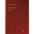 The Secret Garden: in large print