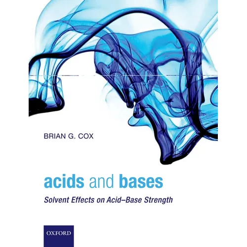 Acids and Bases: Solvent Effects on Acid-Base Strength