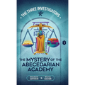The Mystery of the Abecedarian Academy